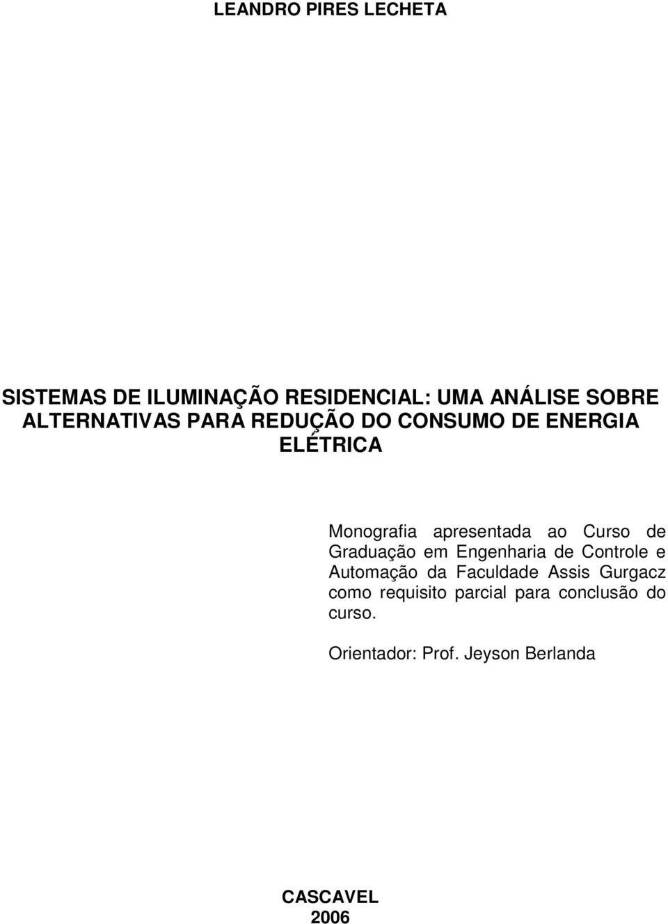 Curso de Graduação em Engenharia de Controle e Automação da Faculdade Assis Gurgacz