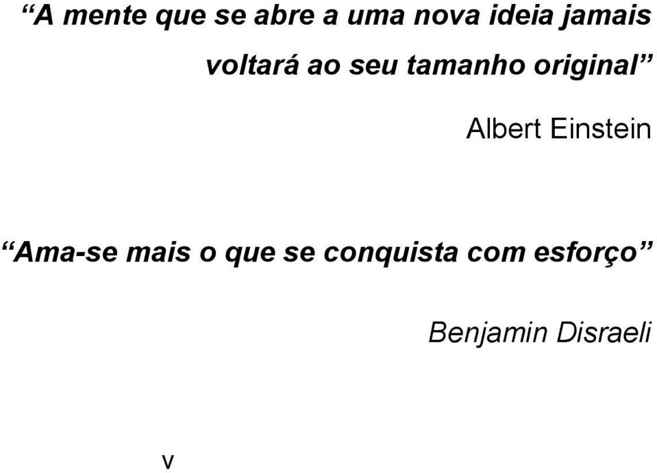 Albert Einstein Ama-se mais o que se