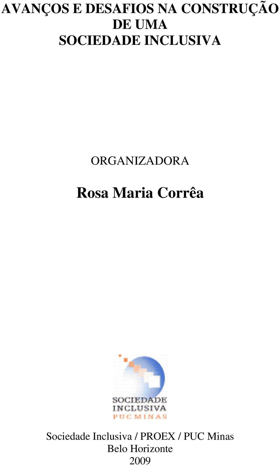 Rosa Maria Corrêa Sociedade Inclusiva