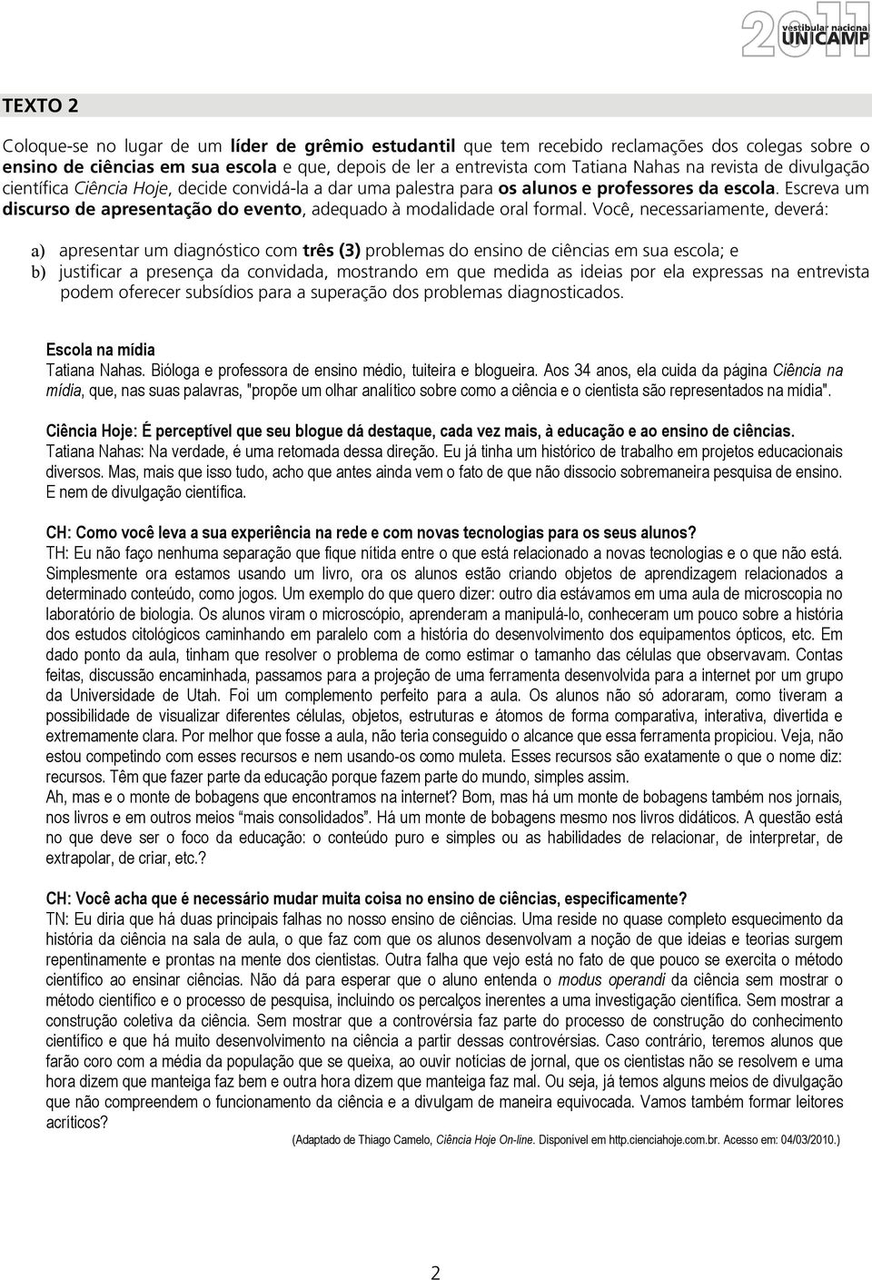 Escreva um discurso de apresentação do evento, adequado à modalidade oral formal.