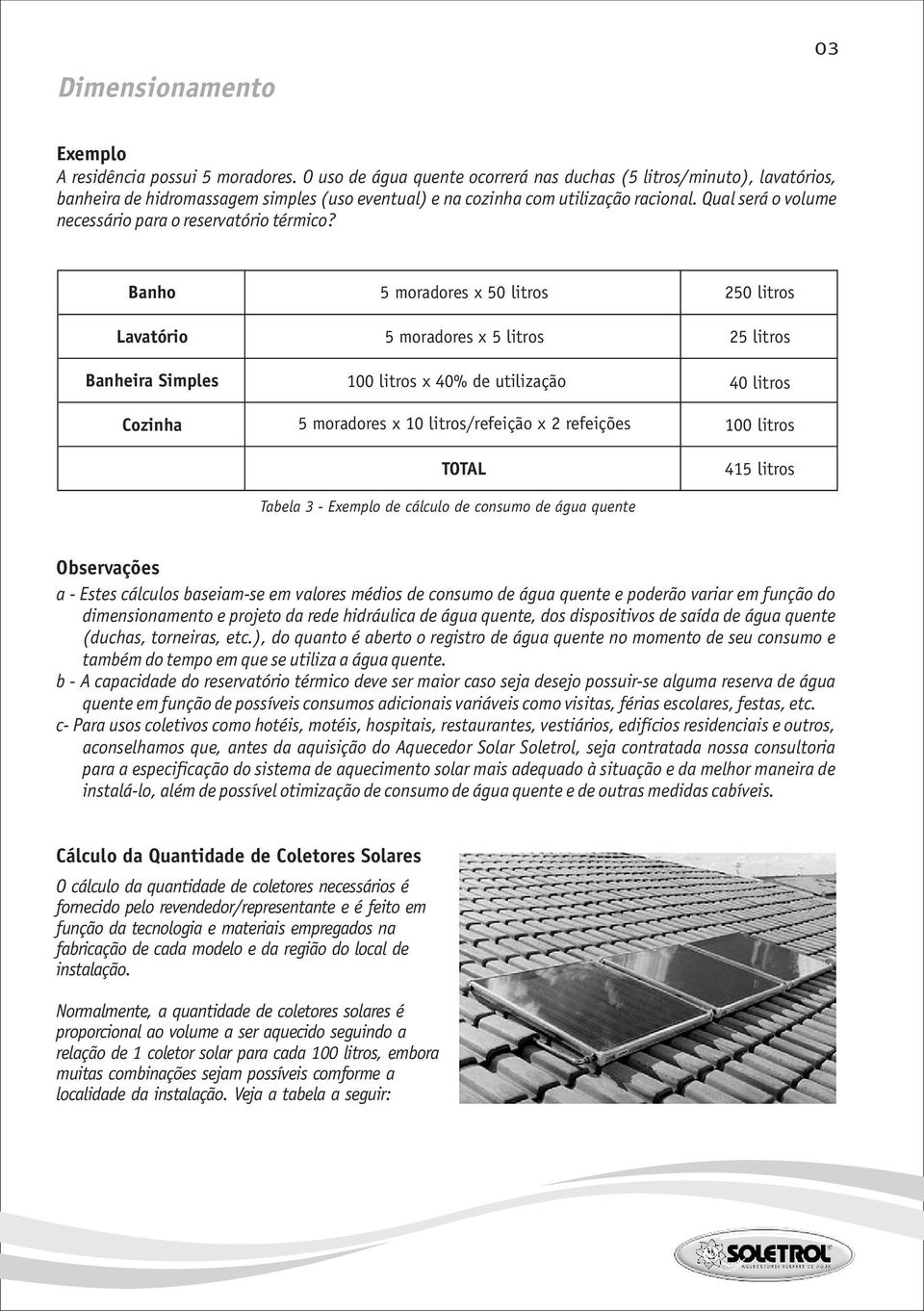 Qual será o volume necessário para o reservatório térmico?