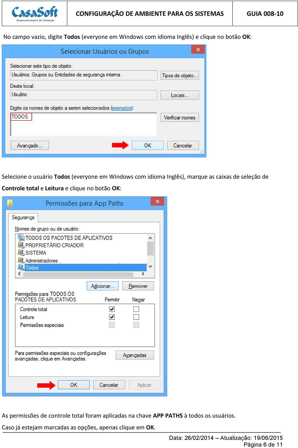 Controle total e Leitura e clique no botão OK: As permissões de controle total foram aplicadas na