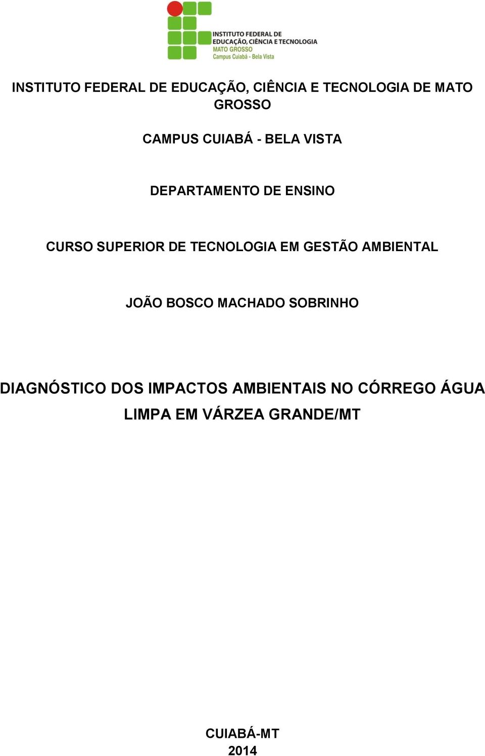 TECNOLOGIA EM GESTÃO AMBIENTAL JOÃO BOSCO MACHADO SOBRINHO DIAGNÓSTICO