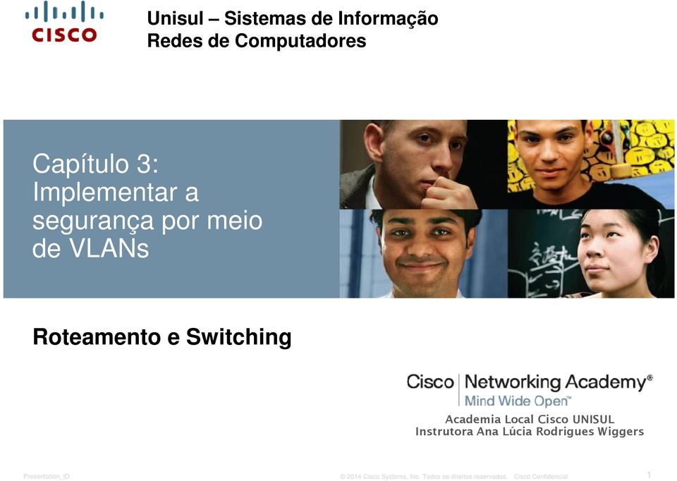 Roteamento e Switching Academia Local Cisco UNISUL