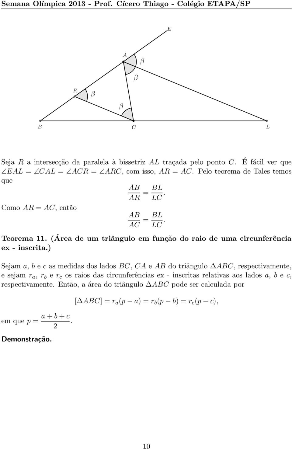 (Área de um triângulo em função do raio de uma circunferência ex - inscrita.
