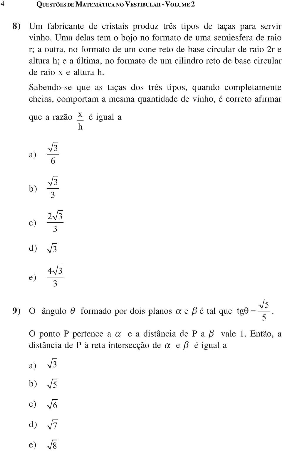 reto de base circular de raio x e altura h.