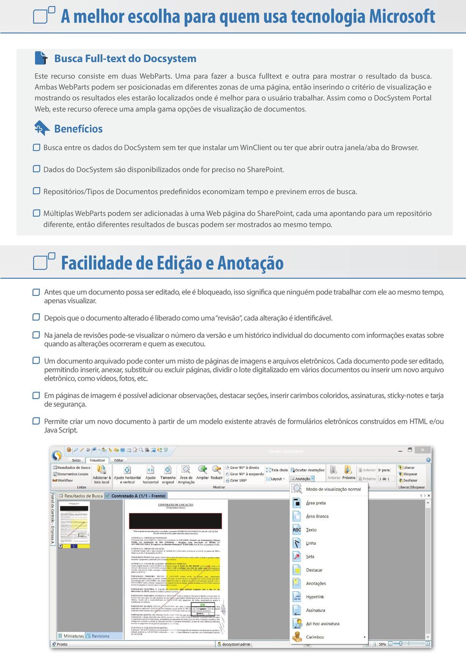 trabalhar. Assim como o DocSystem Portal Web, este recurso oferece uma ampla gama opções de visualização de documentos.