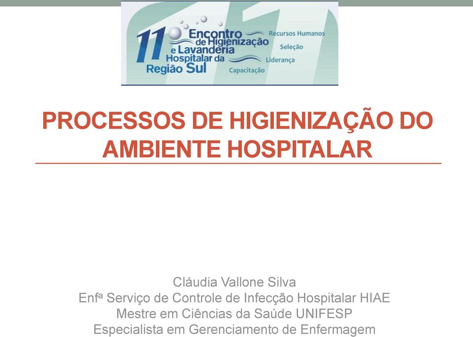 Infecção Hospitalar HIAE Mestre em Ciências da