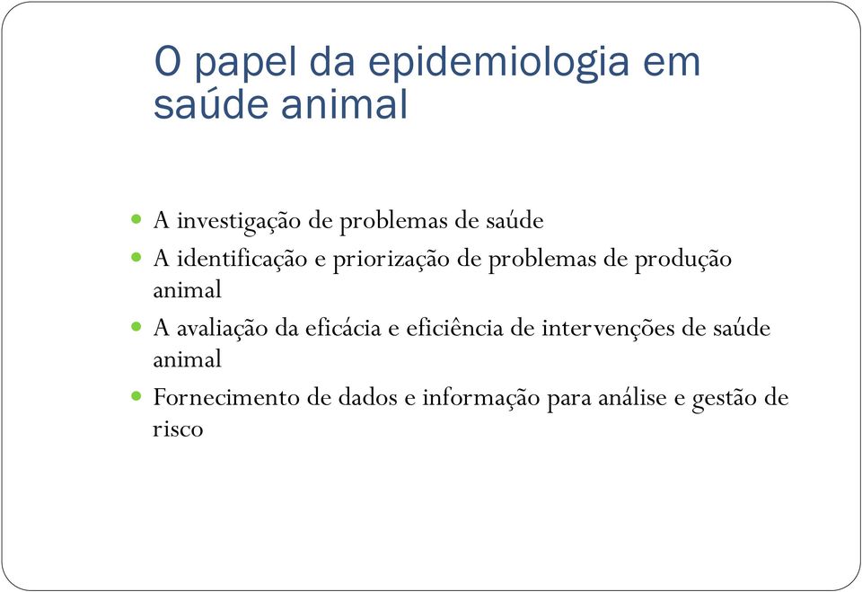 animal A avaliação da eficácia e eficiência de intervenções de saúde