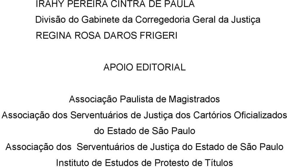 Serventuários de Justiça dos Cartórios Oficializados do Estado de São Paulo Associação