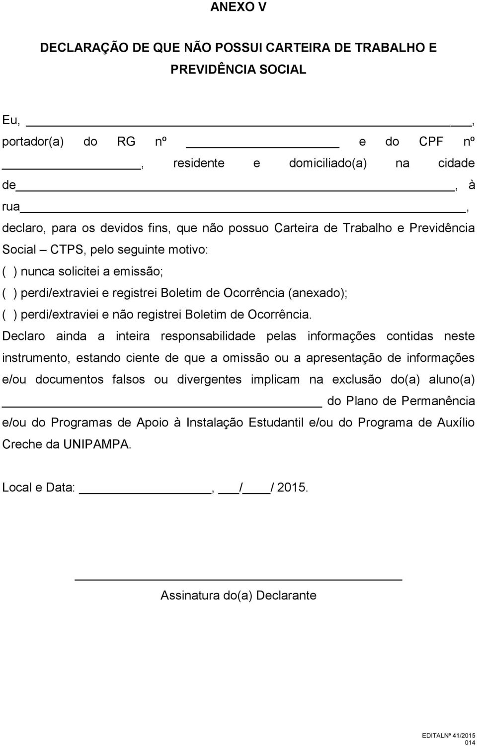 perdi/extraviei e não registrei Boletim de Ocorrência.