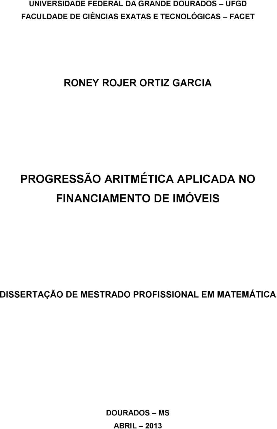 PROGRESSÃO ARITMÉTICA APLICADA NO FINANCIAMENTO DE IMÓVEIS