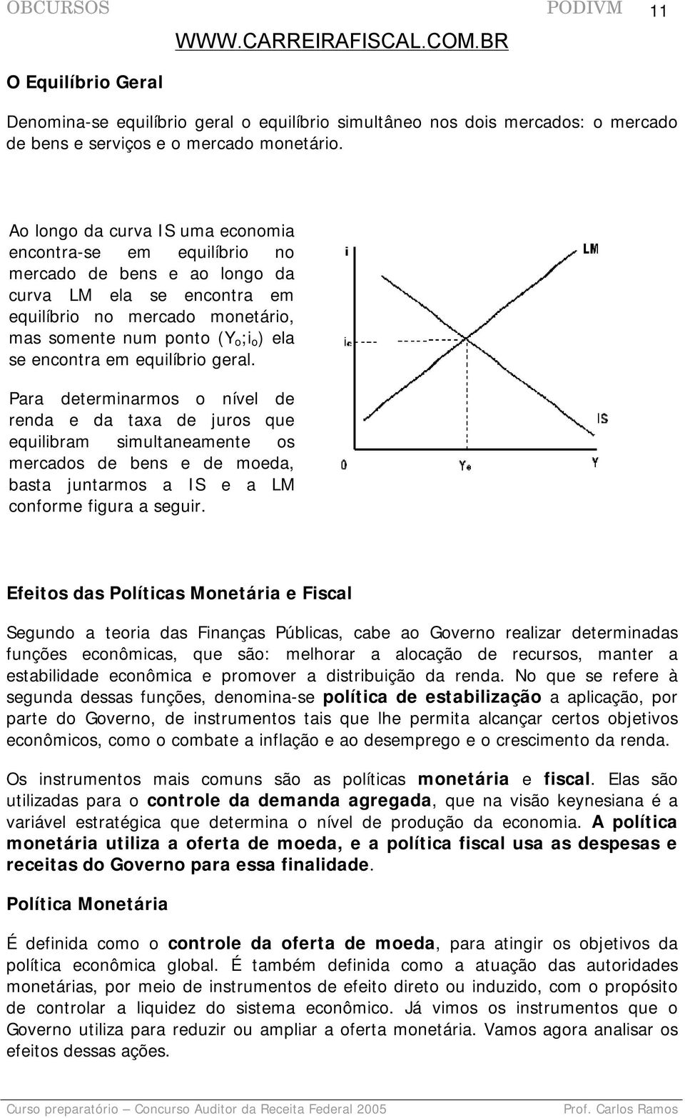 encontra em equilíbrio geral.