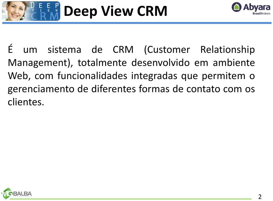 ambiente Web, com funcionalidades integradas que