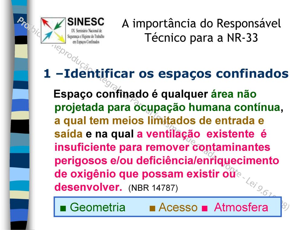 ventilação existente é insuficiente para remover contaminantes perigosos e/ou