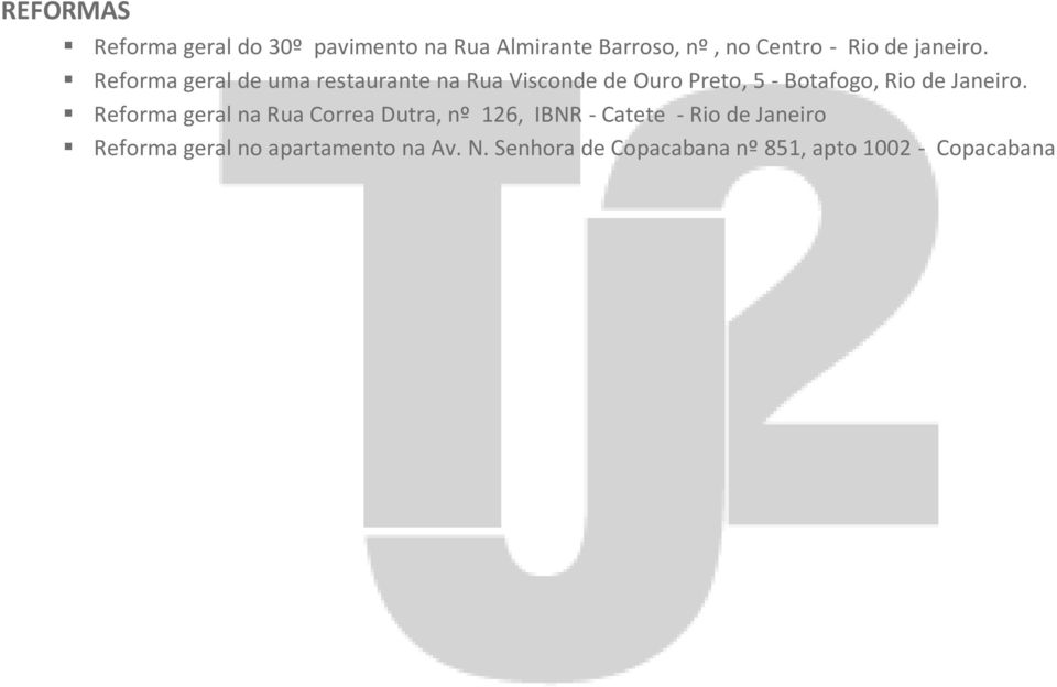 Reforma geral de uma restaurante na Rua Visconde de Ouro Preto, 5 - Botafogo, Rio de