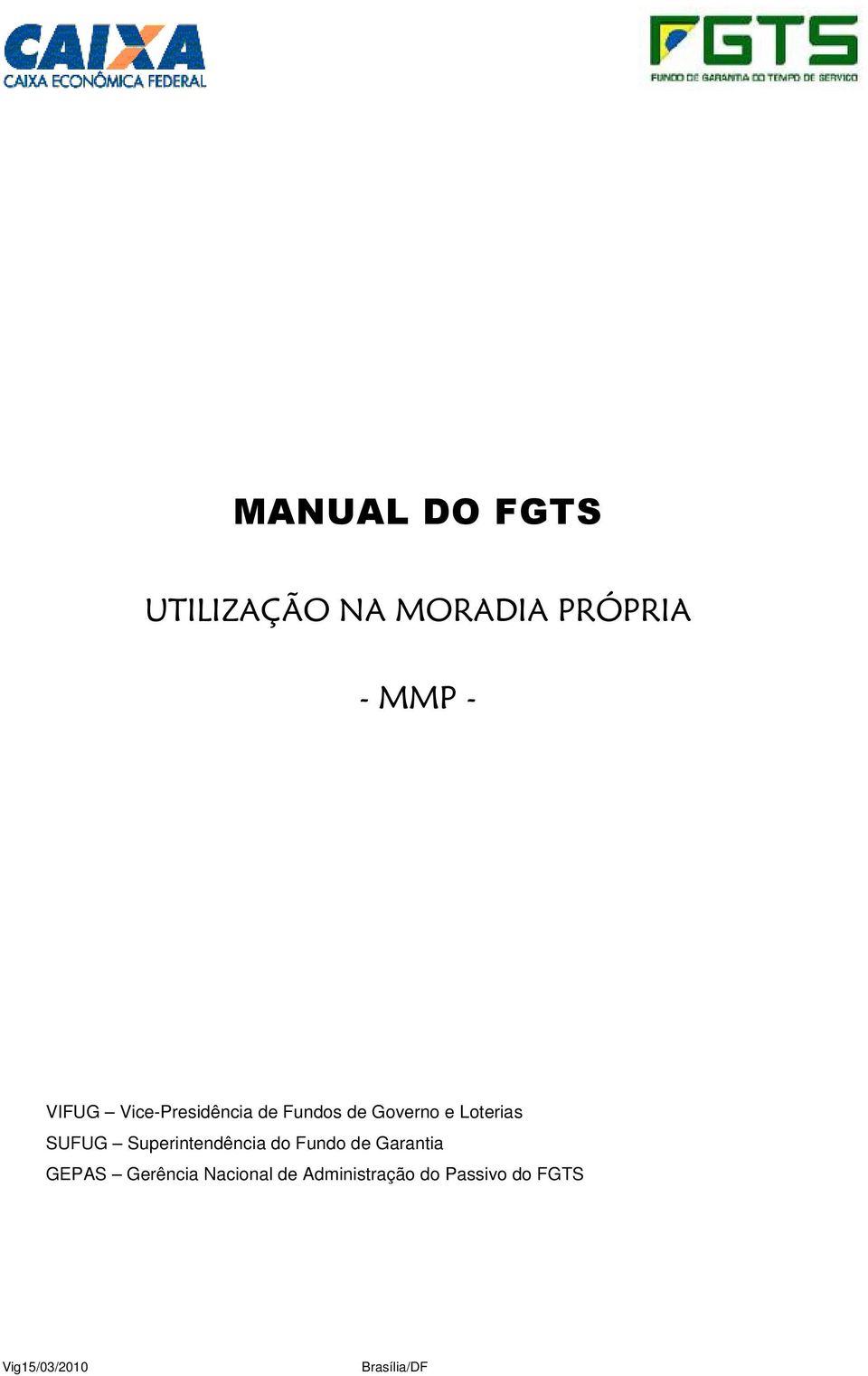 Superintendência do Fundo de Garantia GEPAS Gerência