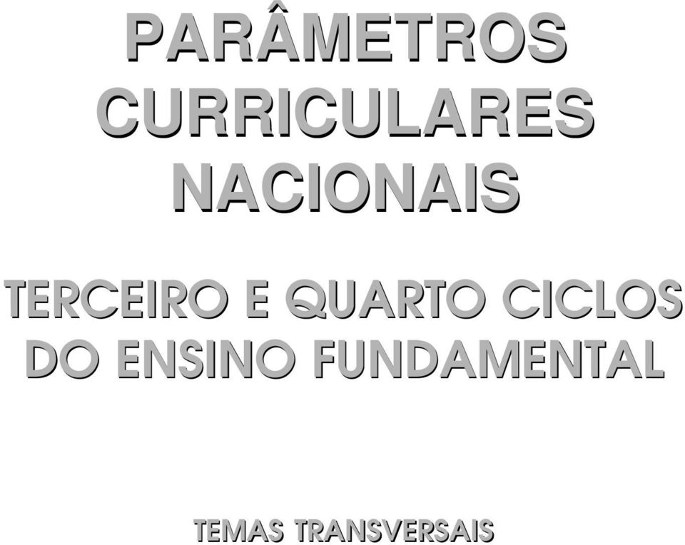 QUARTO CICLOS DO ENSINO