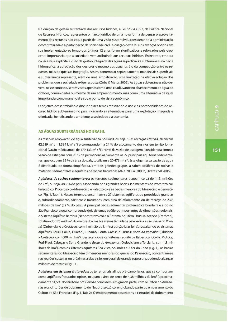 administração descentralizada e a participação da sociedade civil.