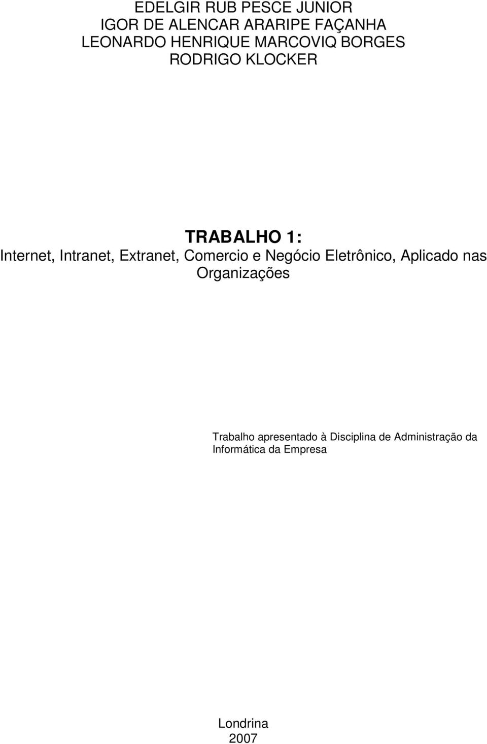 Extranet, Comercio e Negócio Eletrônico, Aplicado nas Organizações