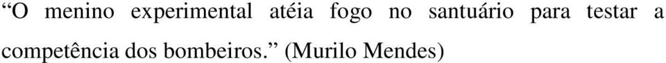 para testar a competência