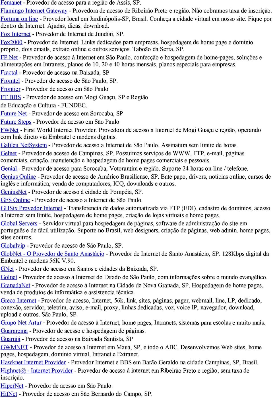 Fox Internet - Provedor de Internet de Jundiaí, SP. Fox2000 - Provedor de Internet.