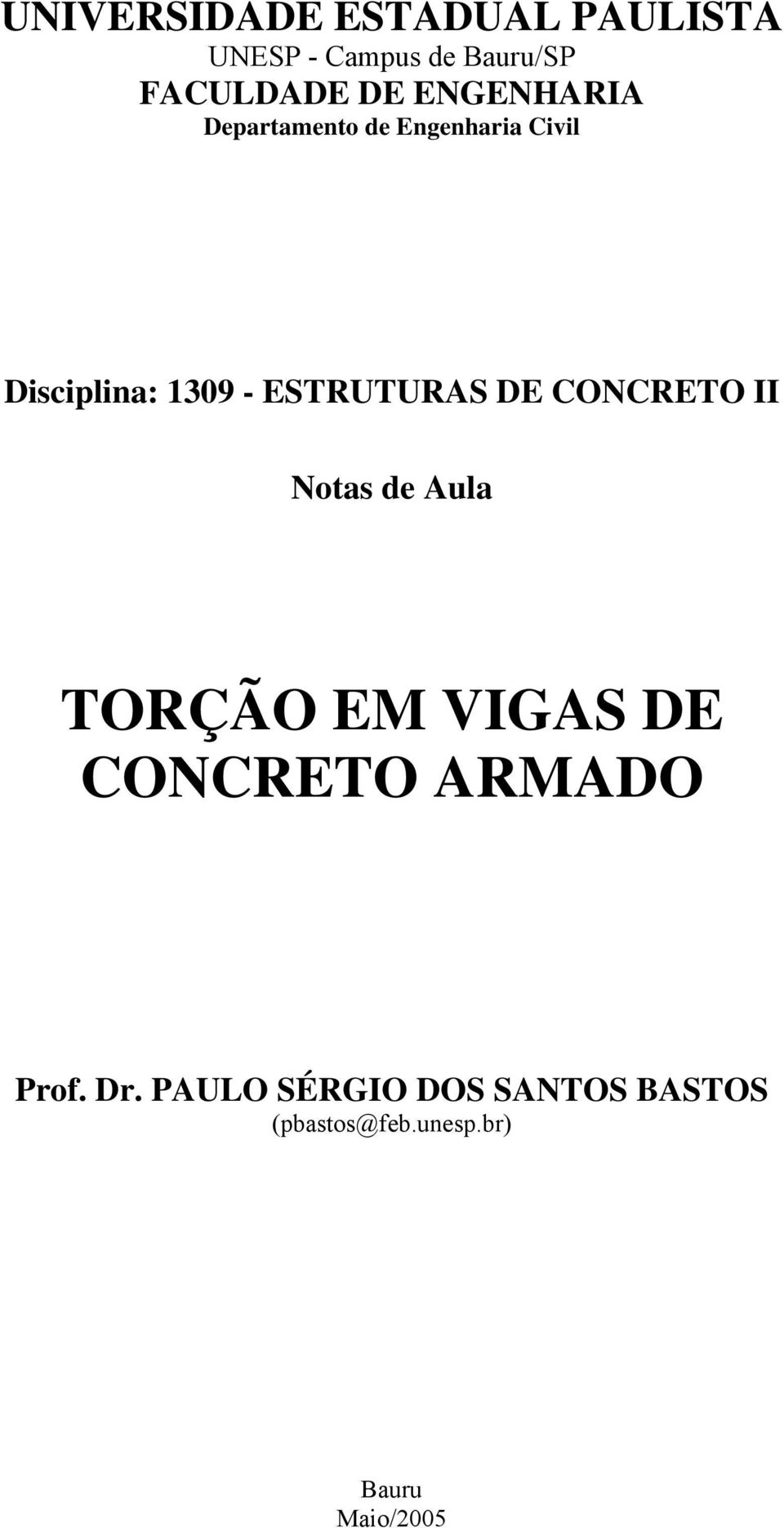 ESTRUTURAS DE CONCRETO II Notas de Aula TORÇÃO EM VIGAS DE CONCRETO