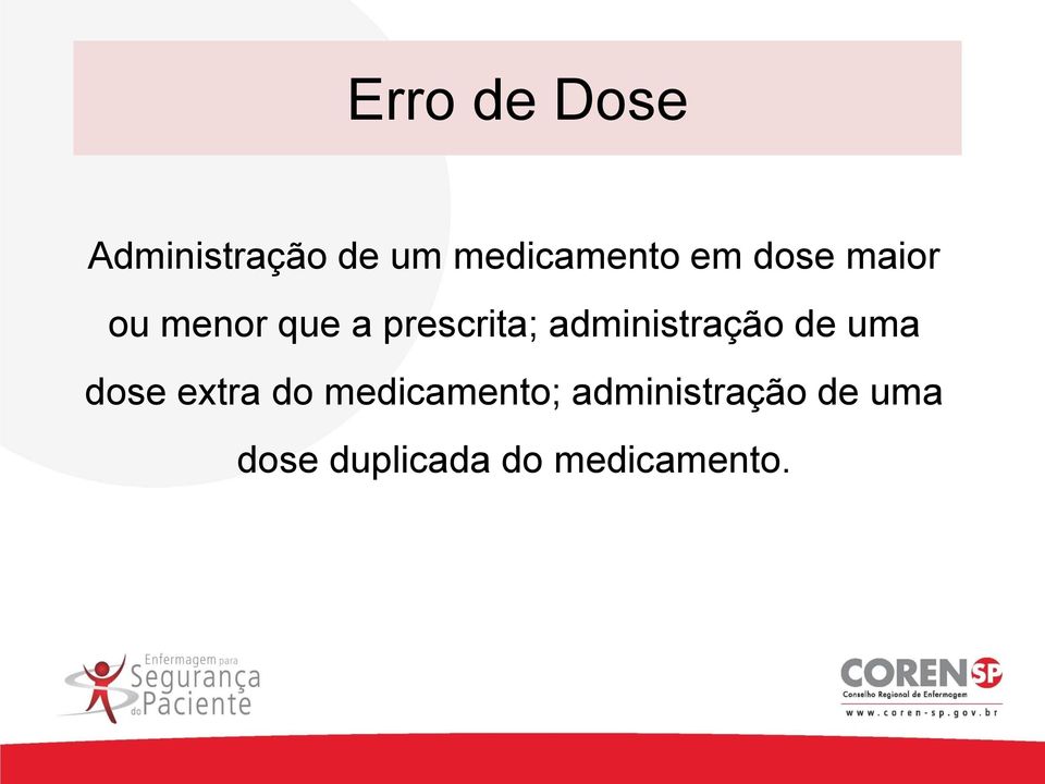 administração de uma dose extra do