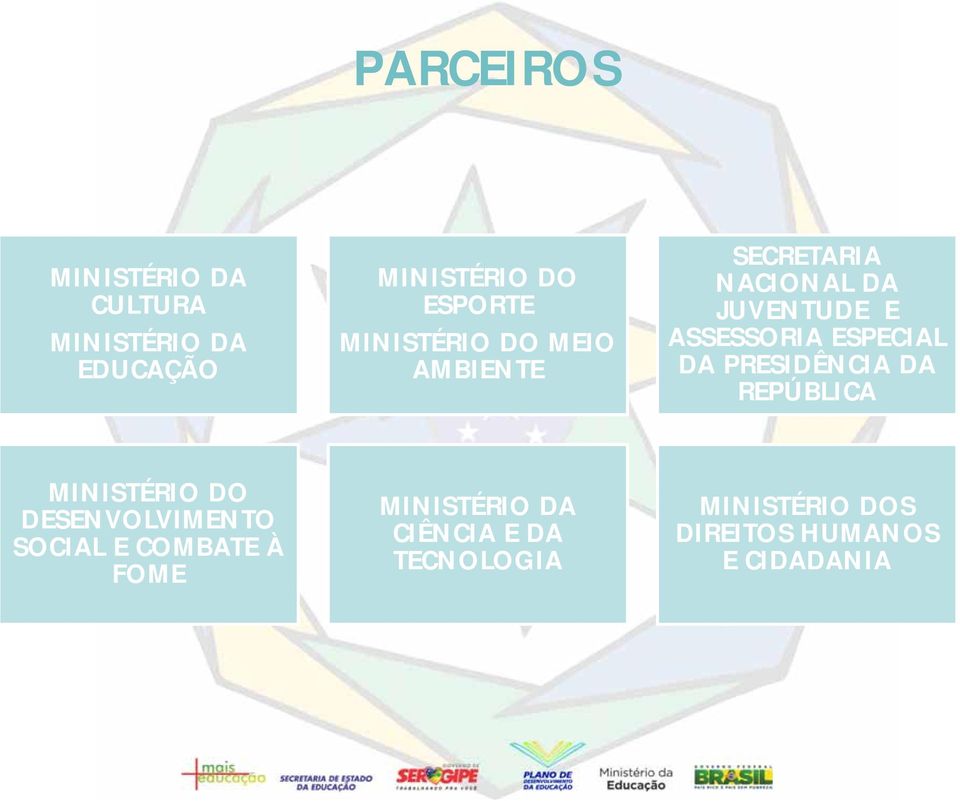 ESPECIAL DA PRESIDÊNCIA DA REPÚBLICA MINISTÉRIO DO DESENVOLVIMENTO SOCIAL E