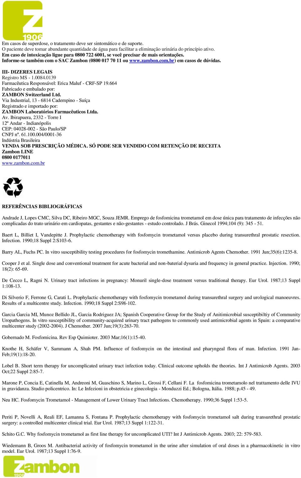 Monuril. Zambon Laboratórios Farmacêuticos Ltda Granulado 5,631 g - PDF  Download grátis