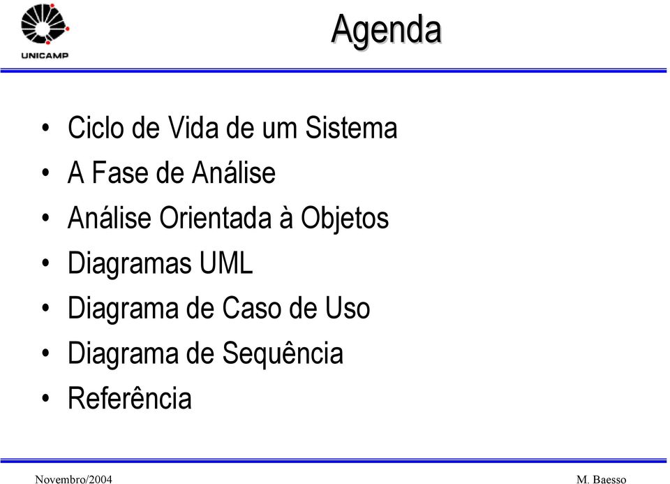 Objetos Diagramas UML Diagrama de