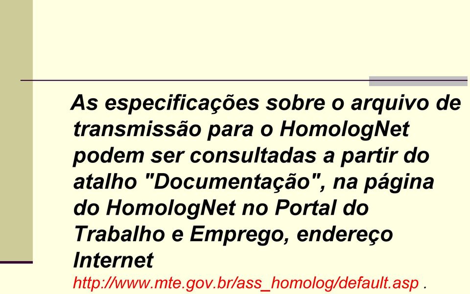 "Documentação", na página do HomologNet no Portal do Trabalho