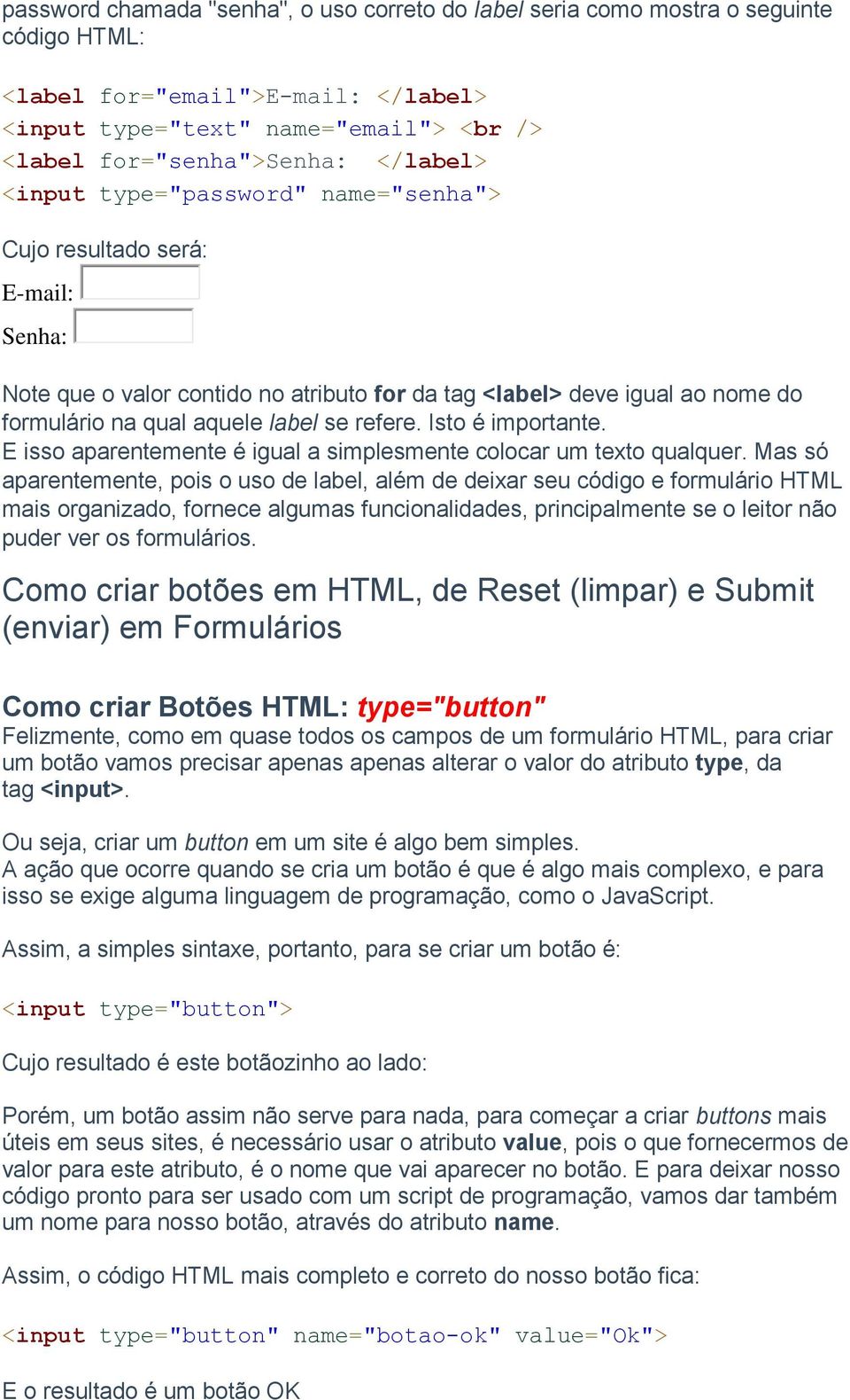 refere. Isto é importante. E isso aparentemente é igual a simplesmente colocar um texto qualquer.