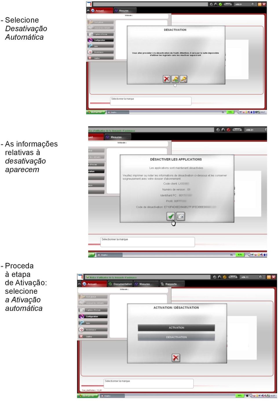 desativação aparecem - Proceda à