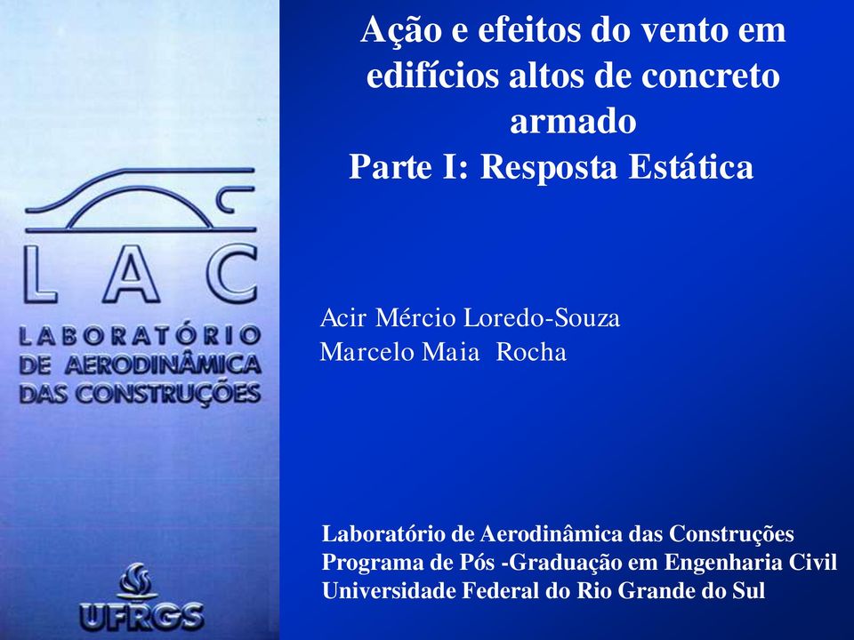 Rocha Laboratório de Aerodinâmica das Construções Programa de Pós