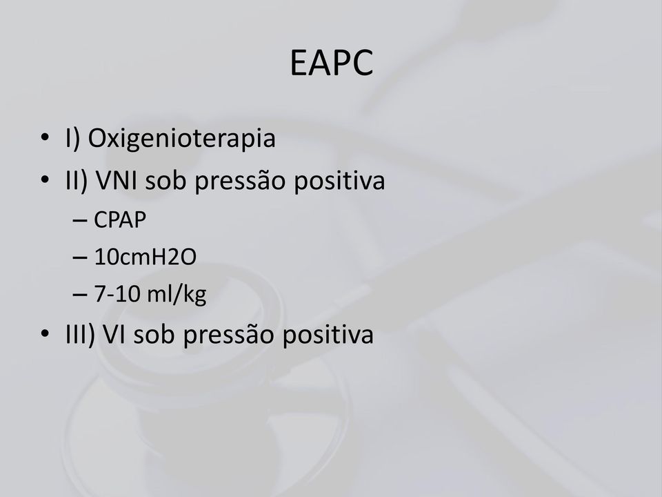 positiva CPAP 10cmH2O 7-10