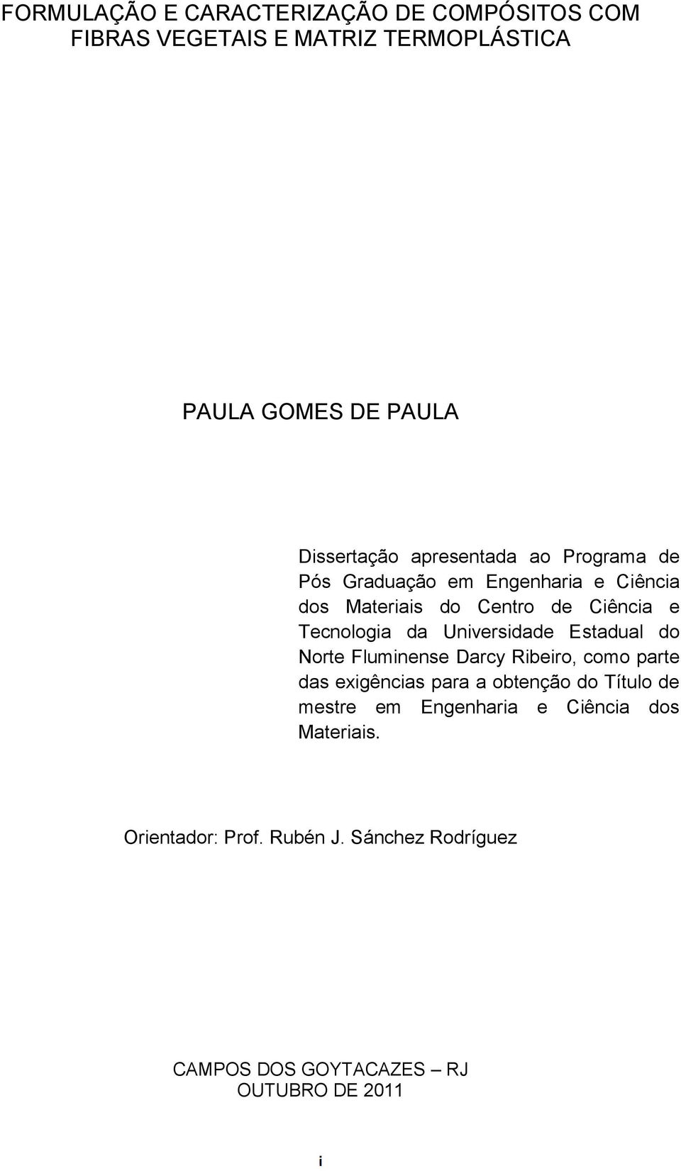 Universidade Estadual do Norte Fluminense Darcy Ribeiro, como parte das exigências para a obtenção do Título de mestre