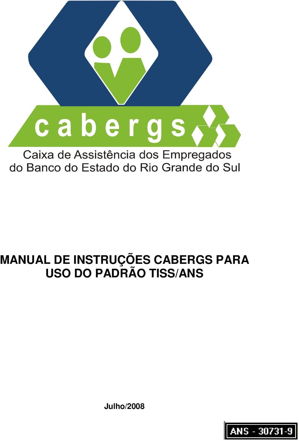 CABERGS PARA USO