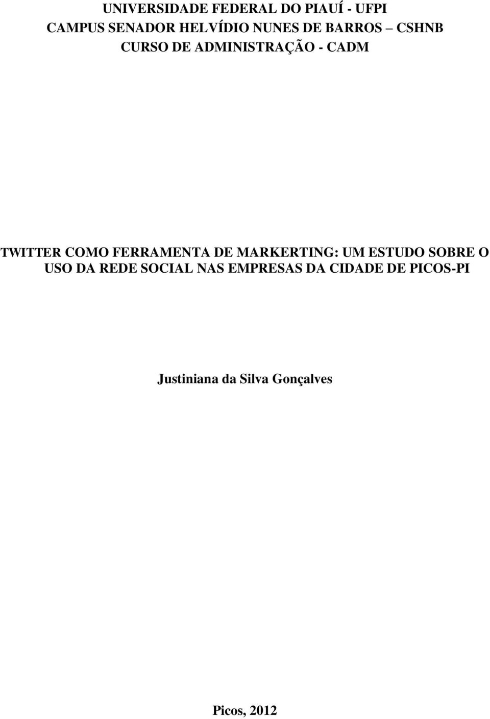 FERRAMENTA DE MARKERTING: UM ESTUDO SOBRE O USO DA REDE SOCIAL NAS