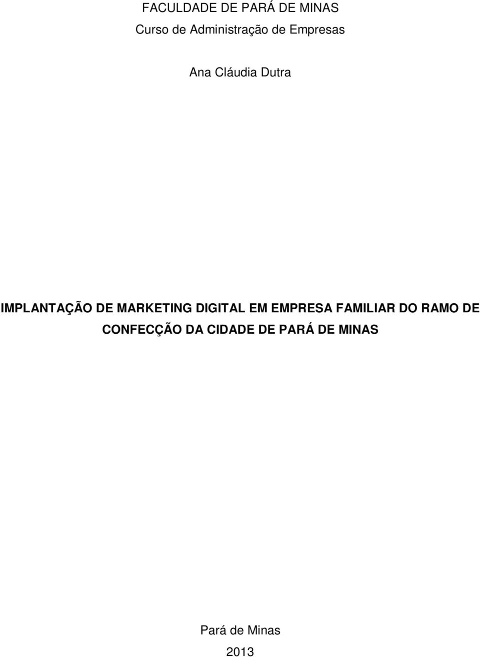 MARKETING DIGITAL EM EMPRESA FAMILIAR DO RAMO DE