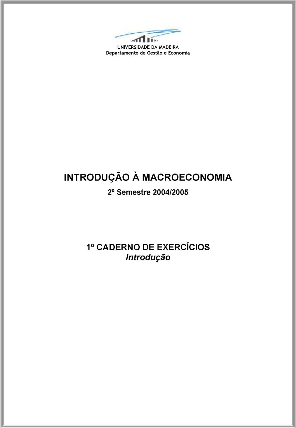 INTRODUÇÃO À MACROECONOMIA 2º