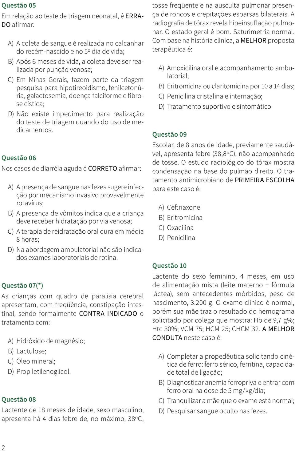 para realização do teste de triagem quando do uso de medicamentos.