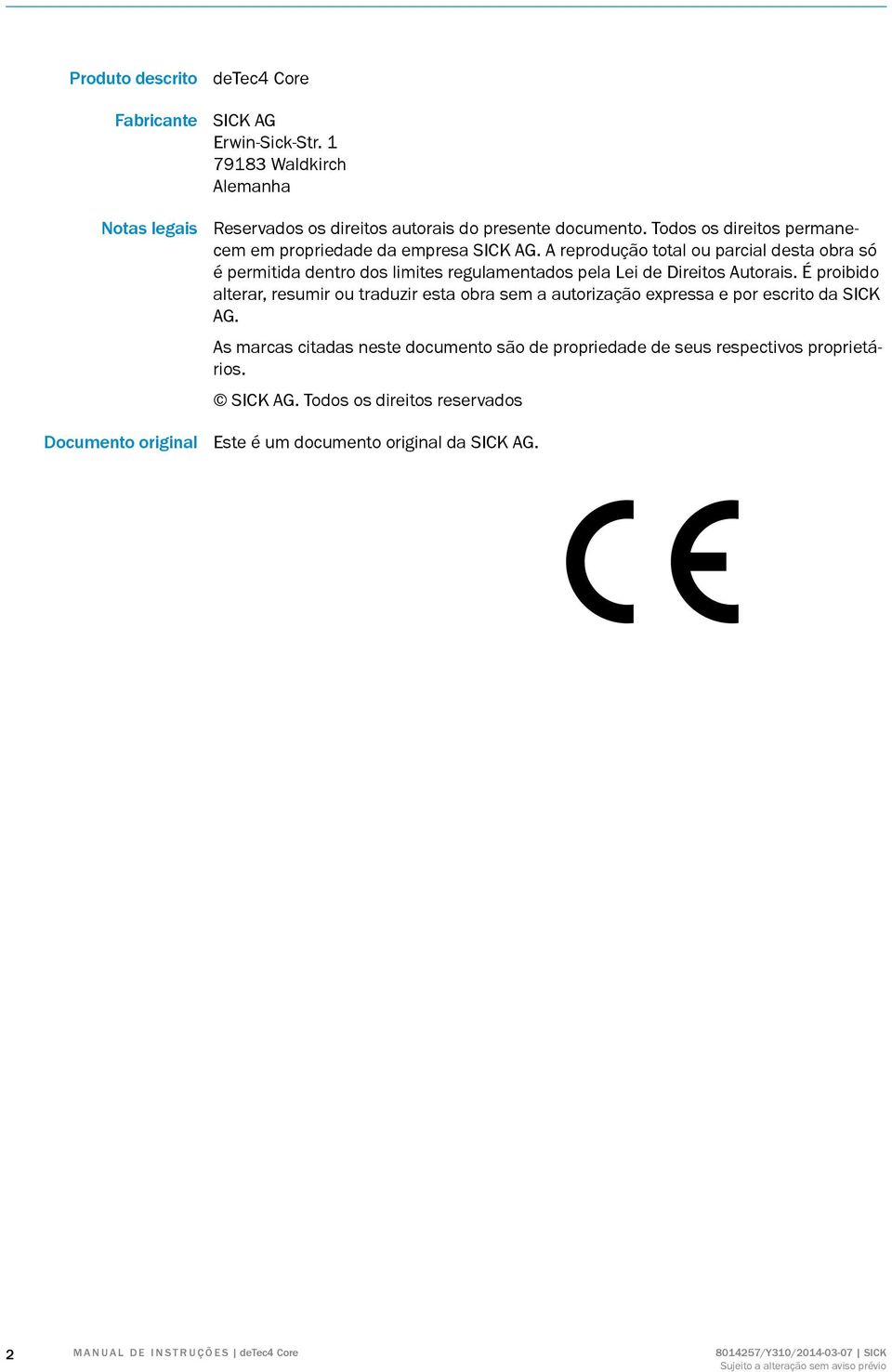 A reprodução total ou parcial desta obra só é permitida dentro dos limites regulamentados pela Lei de Direitos Autorais.