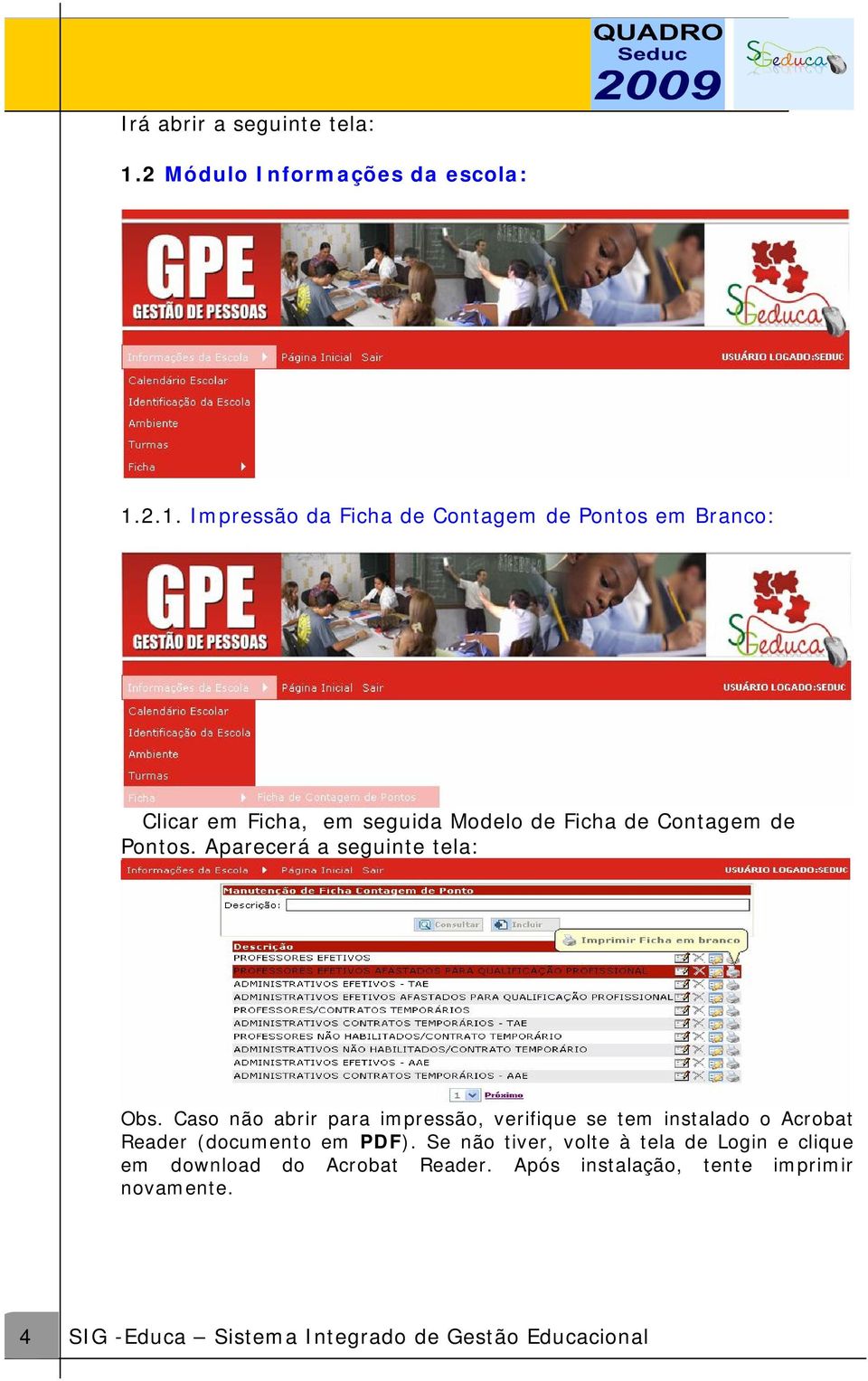 2.1. Impressão da Ficha de Contagem de Pontos em Branco: Clicar em Ficha, em seguida Modelo de Ficha de Contagem de