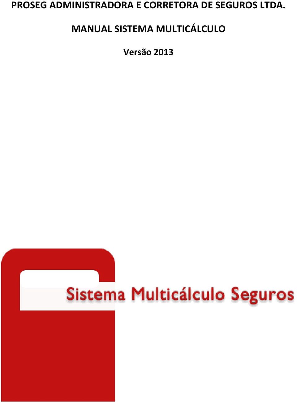 LTDA. MANUAL SISTEMA