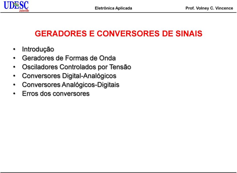 Controlados por Tensão Conversores