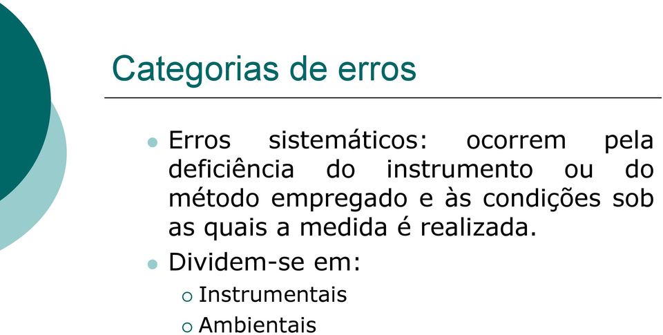 empregado e às condições sob as quais a medida