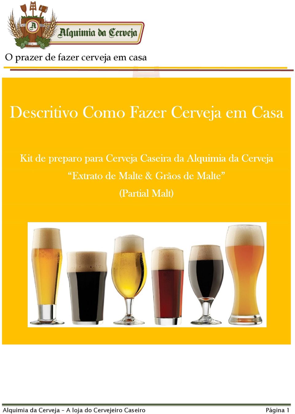 Alquimia da Cerveja Extrato de Malte & Grãos de Malte