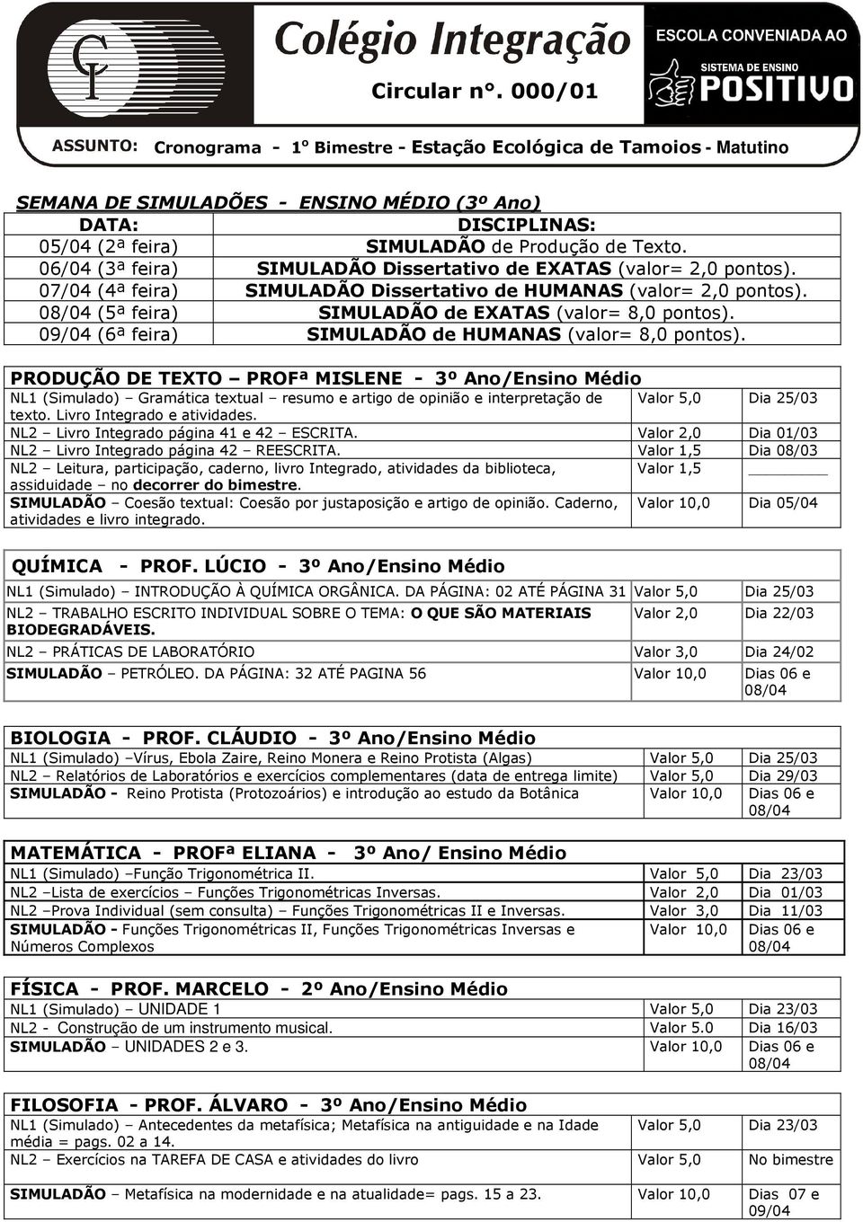 (6ª feira) SIMULADÃO de HUMANAS (valor= 8,0 pontos).