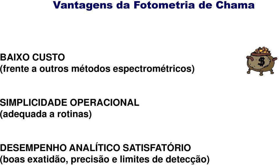 OPERACIONAL (adequada a rotinas) DESEMPENHO ANALÍTICO